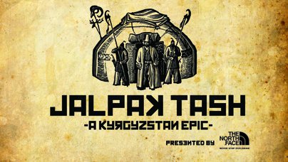 Jalpak Tash - A Kyrgyzstan Epic