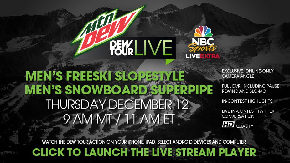 NBC x Newschoolers Dew Tour Live Stream