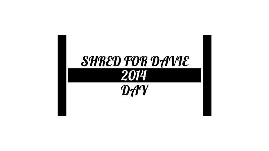 Shred For Davie Day 2014