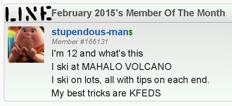 February's Line Skis MOTM: stupendous-man