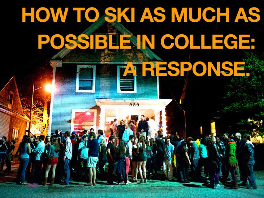 Response: How to Go to College and Ski as Much as Possible