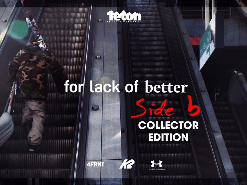 For Lack of Better: Side-B Collector's Edition