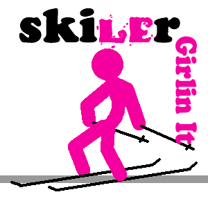 The Skiler is girlin it!(cant leave the girls out of the skiler business)