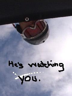 he's watching you