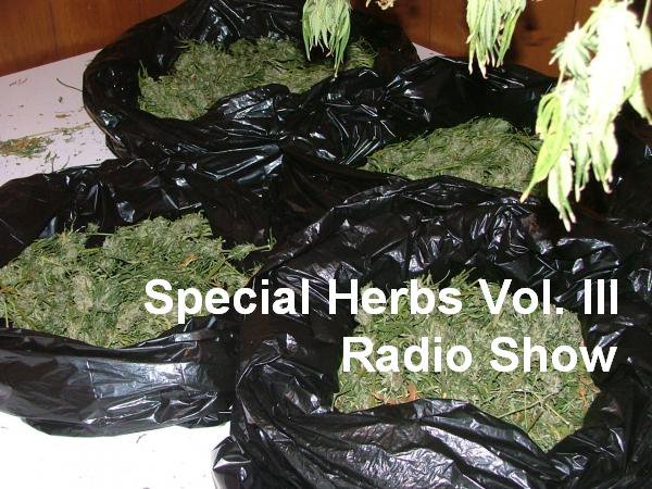Special Herbs Vol. III Radio Show