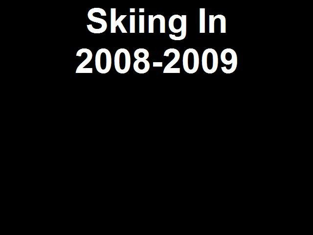 Skiing in 2008