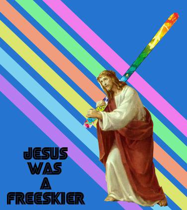 Jesus was a freeskier