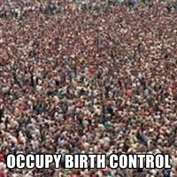 #occupy birth control