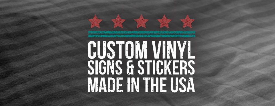 Custom stickers and signs