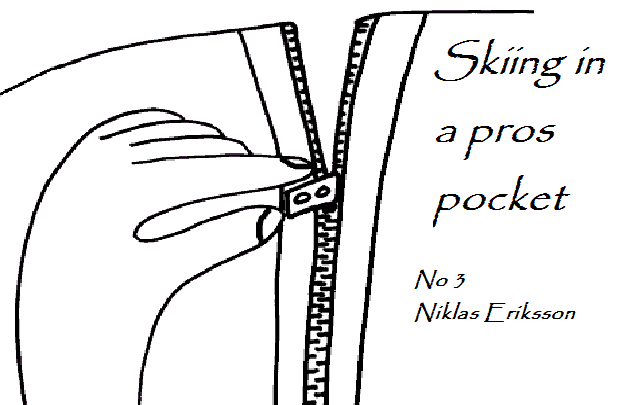 Skiing in a Pros Pocket: Niklas Eriksson