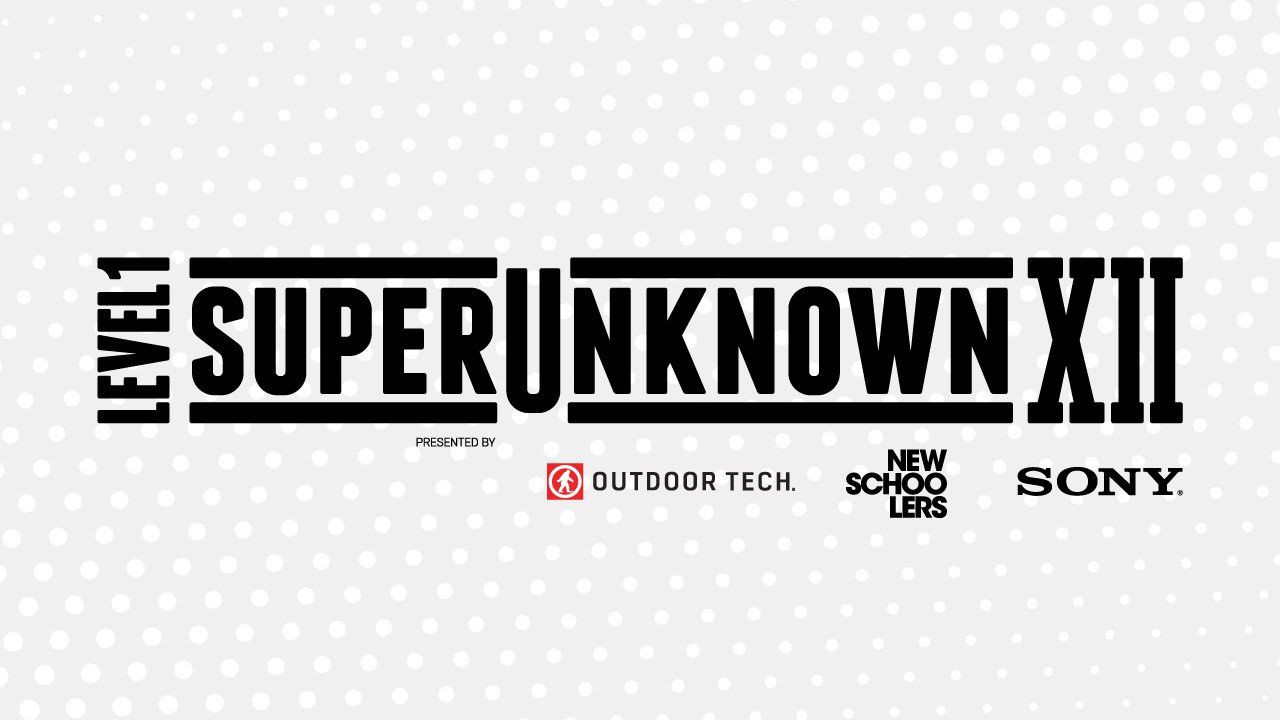 Newschoolers Presents Level 1 SuperUnknown XII & FilmerUnknown II