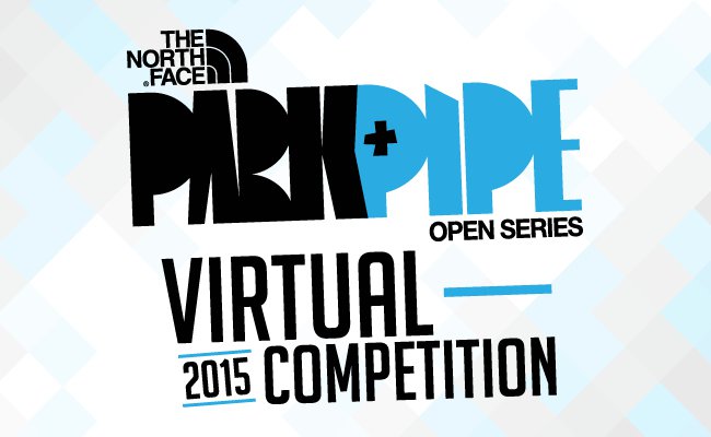 The North Face Park and Pipe Open Series Virtual Competition Registration Opens