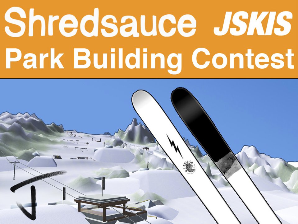 Shredsauce / J Skis Park Building Contest