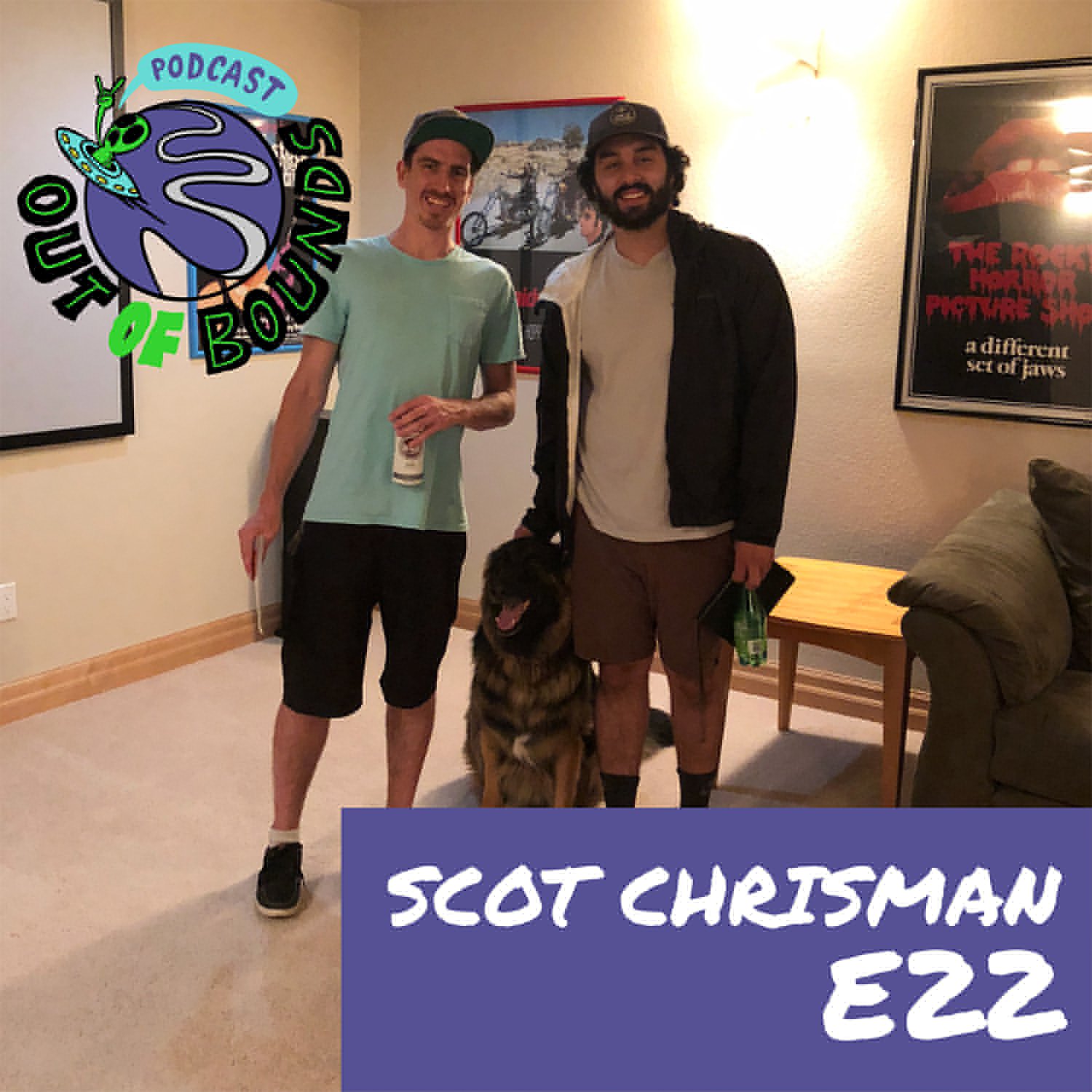 The Out of Bounds Podcast- Episode #22 w Scot Chrisman