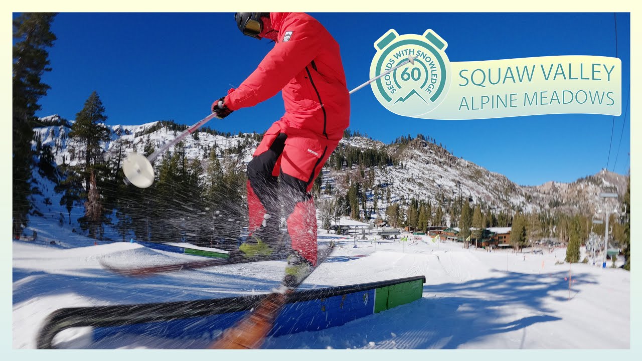 Squaw Valley Alpine Meadows | 60 Seconds with Snowledge - Videos ...