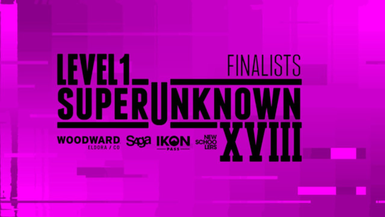 Level 1 SuperUnknown XVIII - ALL 12 FINALISTS