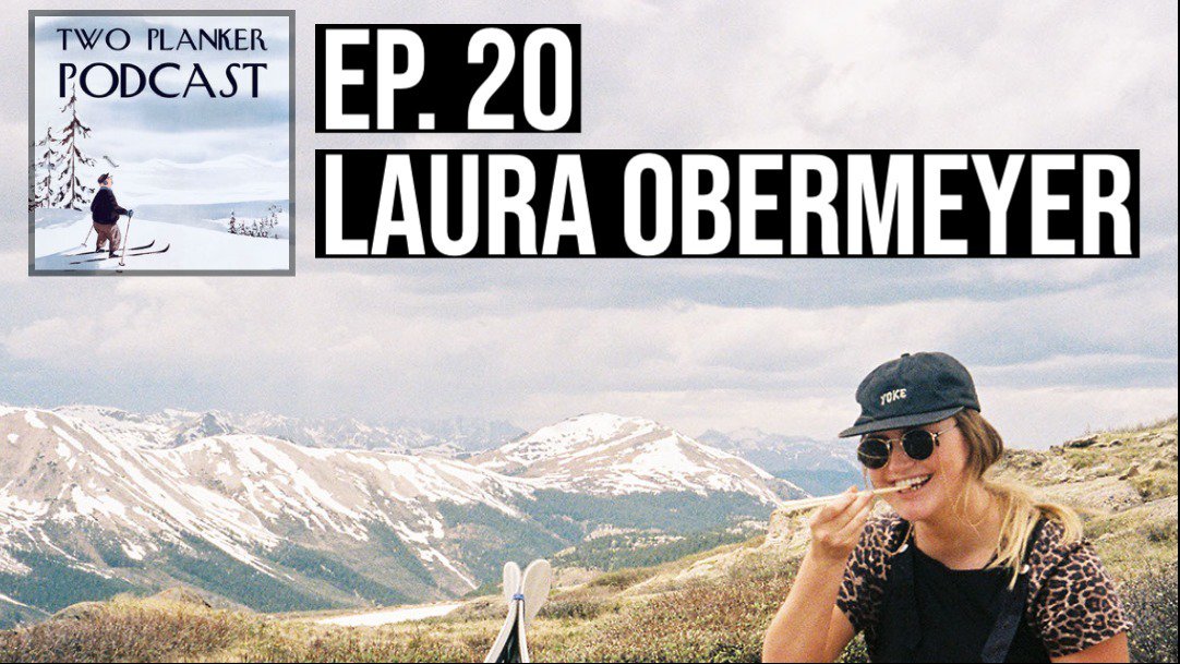 Two Planker Podcast Ep. 20: Laura Obermeyer - Artist
