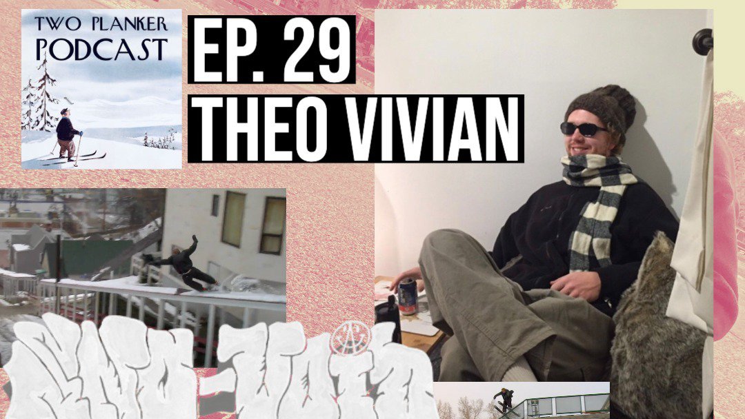 Two Planker Podcast Ep. 29: Theo Vivian - Sno Void Magazine