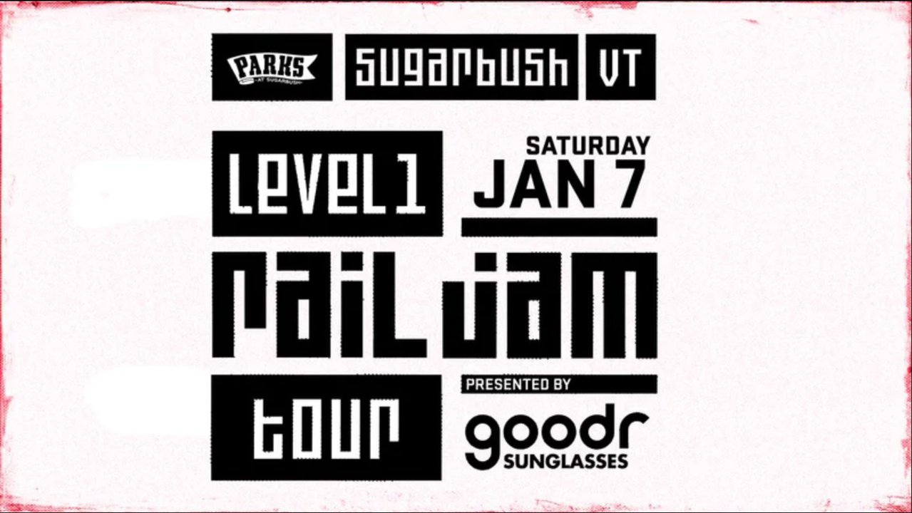 Level 1 Rail Jam Tour - Sugarbush Registration
