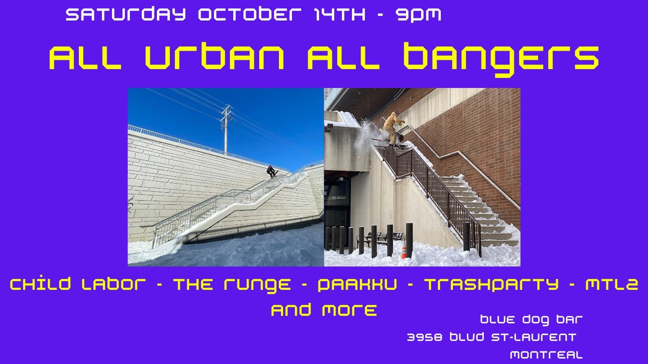 ALL URBAN ALL BANGERS - Street Skiing Video Premiere This Saturday in Montreal