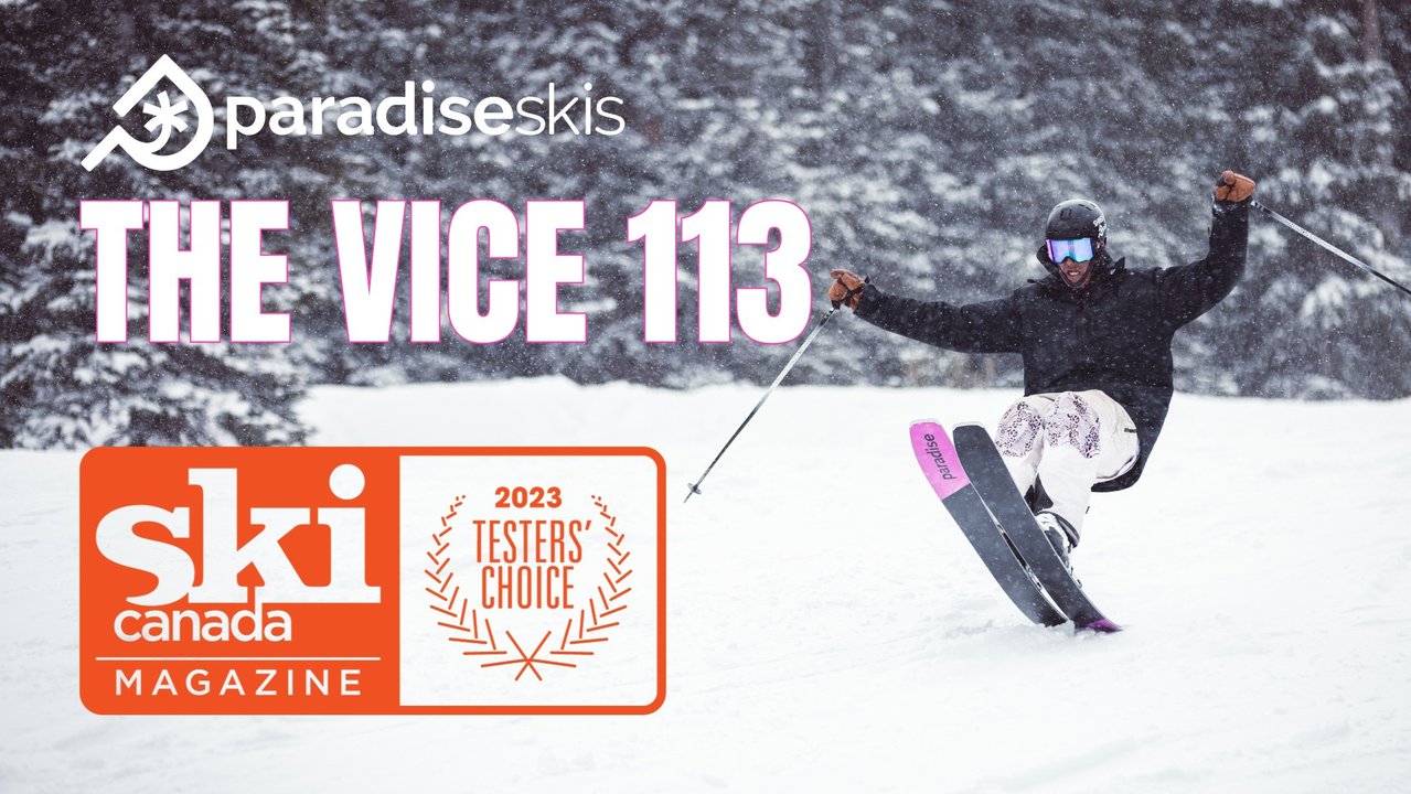 Paradise VICE 113 Wins Ski Canada Magazine Ski Testers' Choice Award 