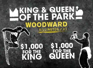 King & Queen of the Park - Woodward Killington 2024