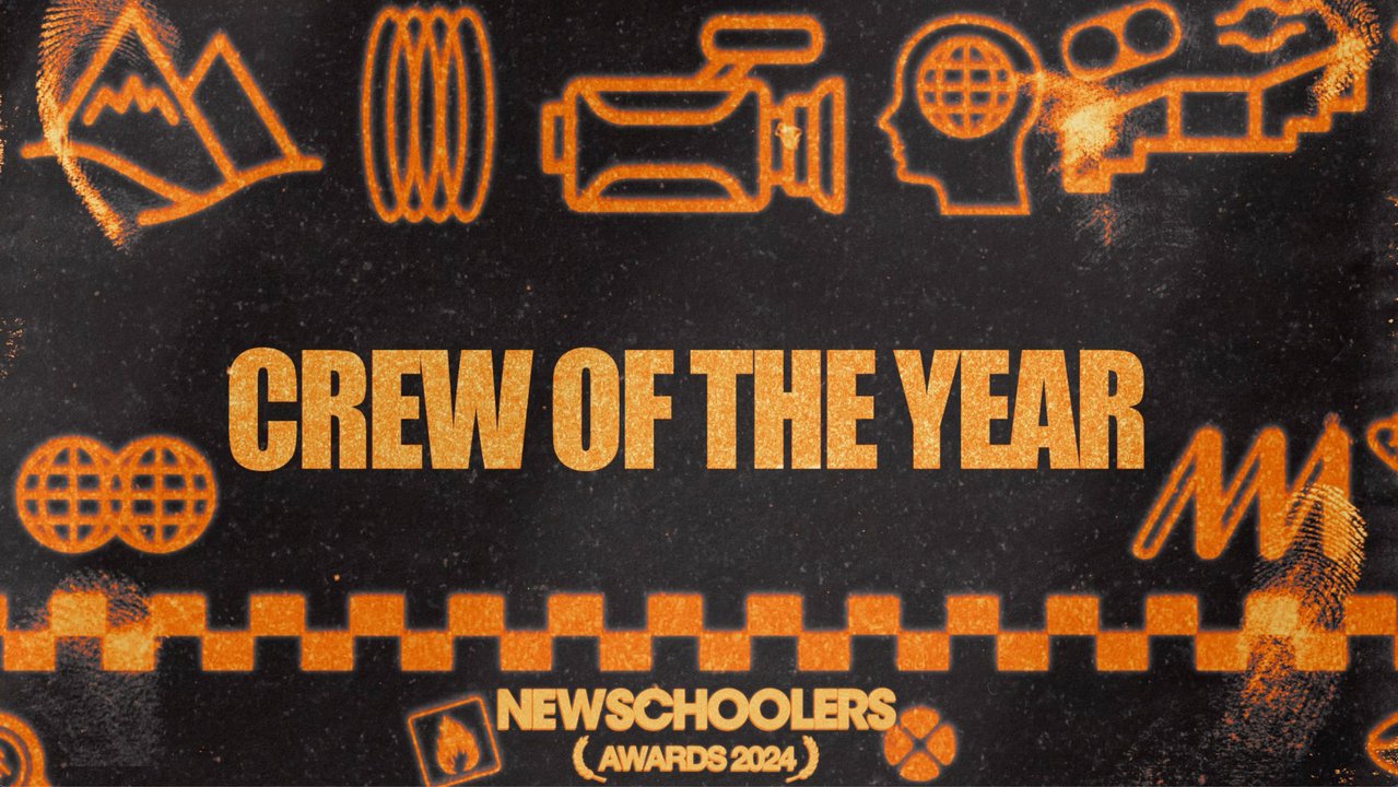 Newschoolers Awards '24 | Crew Of The Year | The Winner Is...