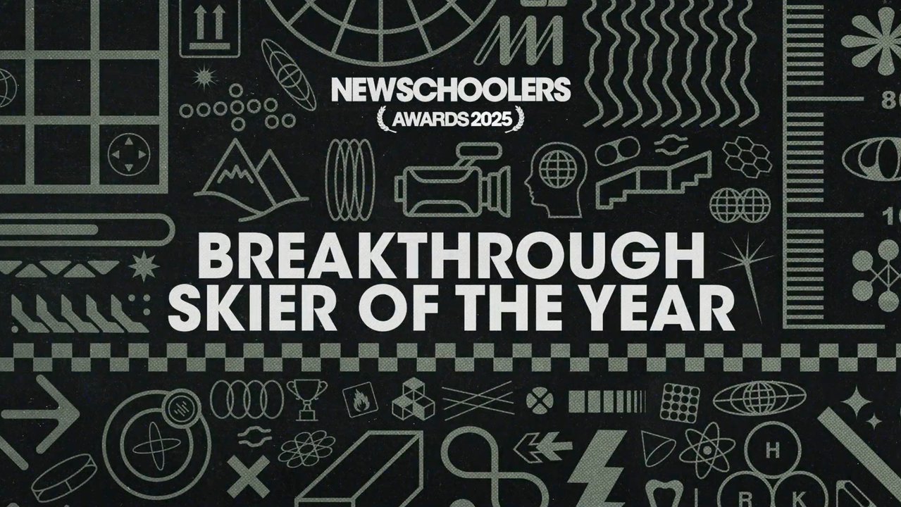 Newschoolers Awards 2025 | Breakthrough Skier Of The Year | The winner is...