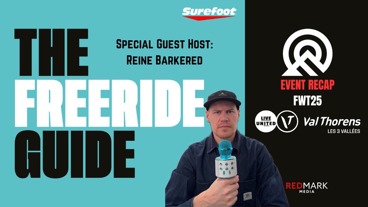 FULL RECAP - FWT25 Val Thorens Pro - Freeride Guide Podcast