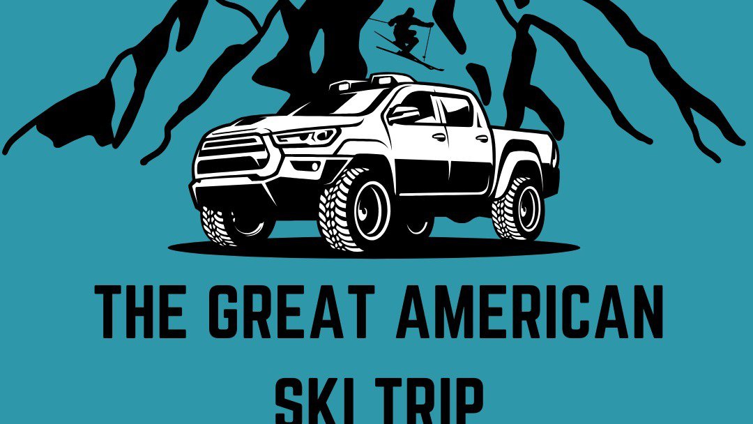 The Great American Ski Trip – Join Us for the Ultimate Road Trip &amp; Ski Test!  What